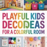 Playful Kids Decor Ideas for a Colorful Room