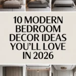 10 Modern Bedroom Decor Ideas You’ll Love in 2026
