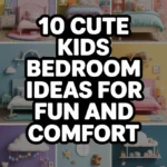 10 Cute Kids Bedroom Ideas for Fun and Comfort