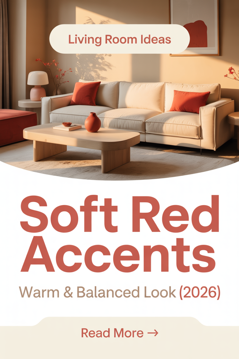 Living Room Ideas with Red Accents That Add Warmth Without Feeling Too Bold (2026)
