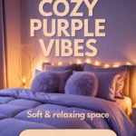 Unique Purple Bedroom Ideas That Add a Soft, Cozy Touch to Your Space