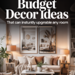 Affordable Budget Decor Ideas That Can Instantly Upgrade Any Room